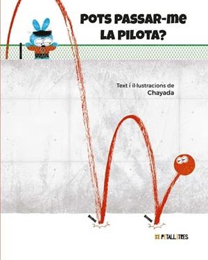 POTS PASSAR-ME LA PILOTA ? | 9788419893437 | CHAYADA | Llibreria Online de Vilafranca del Penedès | Comprar llibres en català