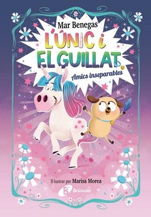 L'ÚNIC I EL GUILLAT 1 AMICS INSEPARABLES | 9788469645215 | BENEGAS, MAR | Llibreria Online de Vilafranca del Penedès | Comprar llibres en català