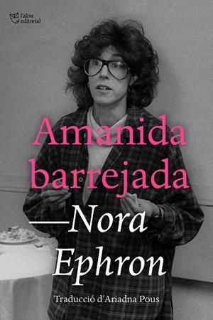 AMANIDA BARREJADA | 9791387672294 | EPHRON, NORA | Llibreria Online de Vilafranca del Penedès | Comprar llibres en català