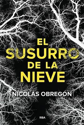 EL SUSURRO DE LA NIEVE | 9788411329705 | OBREGÓN, NICOLÁS | Llibreria L'Odissea - Libreria Online de Vilafranca del Penedès - Comprar libros
