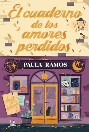 EL CUADERNO DE LOS AMORES PERDIDOS | 9788410983472 | RAMOS, PAULA | Llibreria Online de Vilafranca del Penedès | Comprar llibres en català