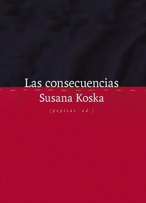 LAS CONSECUENCIAS | 9788410476295 | KOSKA, SUSANA | Llibreria Online de Vilafranca del Penedès | Comprar llibres en català