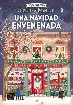 UNA NAVIDAD ENVENENADA ( COZY MYSTERY ) | 9788410206380 | ROMERIL, CHRISTINA | Llibreria Online de Vilafranca del Penedès | Comprar llibres en català