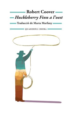 HUCKLEBERRY FINN A L’OEST | 9788477277088 | COOVER, ROBERT | Llibreria L'Odissea - Libreria Online de Vilafranca del Penedès - Comprar libros