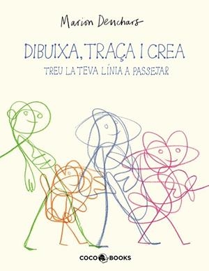 DIBUIXA TRAÇA I CREA TREU LA TEVA LÍNIA A PASSEJAR | 9788412946802 | DEUCHARS, MARION | Llibreria Online de Vilafranca del Penedès | Comprar llibres en català
