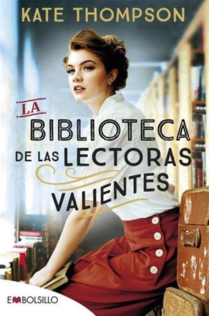 LA BIBLIOTECA DE LAS LECTORAS VALIENTES | 9788418185885 | THOMPSON , KATE | Llibreria L'Odissea - Libreria Online de Vilafranca del Penedès - Comprar libros