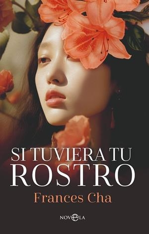 SI TUVIERA TU ROSTRO | 9788410941397 | CHA, FRANCES | Llibreria Online de Vilafranca del Penedès | Comprar llibres en català