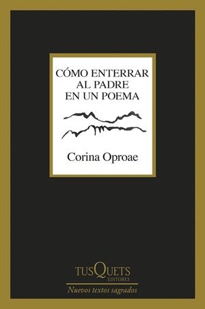 CÓMO ENTERRAR AL PADRE EN UN POEMA | 9788411076579 | OPROAE, CORINA | Llibreria L'Odissea - Libreria Online de Vilafranca del Penedès - Comprar libros