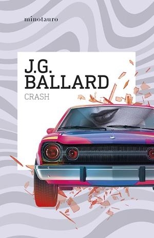 CRASH | 9788445020975 | BALLARD, J. G. | Llibreria Online de Vilafranca del Penedès | Comprar llibres en català