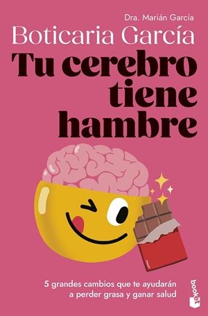 TU CEREBRO TIENE HAMBRE | 9788408307662 | BOTICARIA GARCÍA | Llibreria Online de Vilafranca del Penedès | Comprar llibres en català