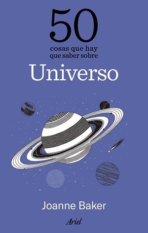 50 COSAS QUE HAY QUE SABER SOBRE EL UNIVERSO | 9788434439610 | BAKER, JOANNE | Llibreria Online de Vilafranca del Penedès | Comprar llibres en català