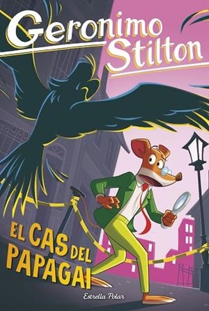 EL CAS DEL PAPAGAI | 9791387782276 | STILTON, GERONIMO | Llibreria Online de Vilafranca del Penedès | Comprar llibres en català