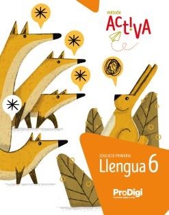 LLENGUA 6 EP - ACTIVA. PRODIGI | 9788430741366 | EDITORIAL TEIDE, S.A. | Llibreria Online de Vilafranca del Penedès | Comprar llibres en català