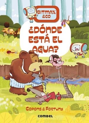 DÓNDE ESTÁ EL AGUA ? | 9788411582711 | COPONS RAMON, JAUME/FORTUNY ARNELLA, LILIANA | Llibreria L'Odissea - Libreria Online de Vilafranca del Penedès - Comprar libros