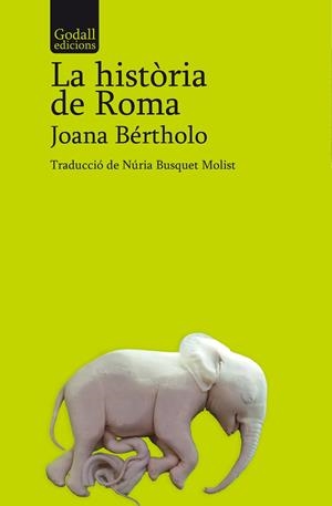 LA HISTÒRIA DE ROMA | 9788412904338 | BÉRTHOLO, JOANA | Llibreria Online de Vilafranca del Penedès | Comprar llibres en català