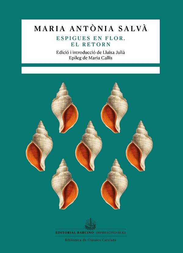 ESPIGUES EN FLOR EL RETORN | 9788416726462 | SALVÀ, MARIA ANTÒNIA | Llibreria L'Odissea - Libreria Online de Vilafranca del Penedès - Comprar libros
