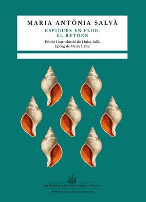 ESPIGUES EN FLOR EL RETORN | 9788416726462 | SALVÀ, MARIA ANTÒNIA | Llibreria L'Odissea - Libreria Online de Vilafranca del Penedès - Comprar libros