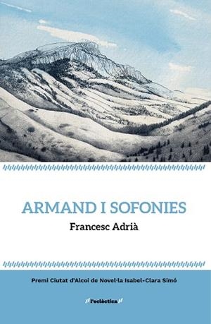 ARMAND I SOFONIES | 9788413588247 | ADRIÀ, FRANCESC | Llibreria L'Odissea - Libreria Online de Vilafranca del Penedès - Comprar libros