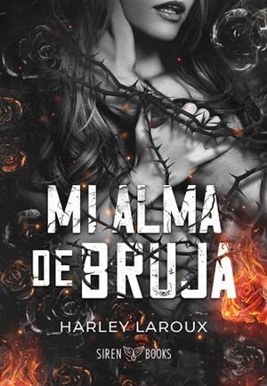 MI ALMA DE BRUJA | 9791387864019 | LAROUX, HARLEY | Llibreria L'Odissea - Libreria Online de Vilafranca del Penedès - Comprar libros