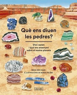 QUÈ ENS DIUEN LES PEDRES ? | 9791399021073 | WEI-HAAS, MAYA | Llibreria L'Odissea - Libreria Online de Vilafranca del Penedès - Comprar libros