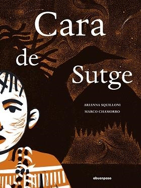 CARA DE SUTGE | 9788410016415 | CHAMORRO, MARCO/SQUILLONI | Llibreria L'Odissea - Libreria Online de Vilafranca del Penedès - Comprar libros