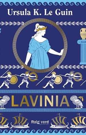 LAVÍNIA | 9788410487703 | K. LE GUIN, URSULA | Llibreria L'Odissea - Libreria Online de Vilafranca del Penedès - Comprar libros