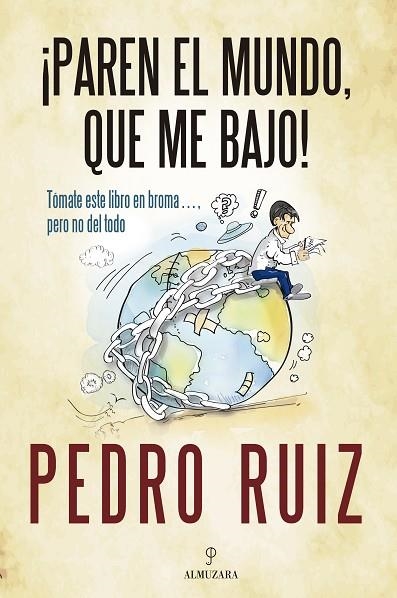 PAREN EL MUNDO QUE ME BAJO! | 9788410529687 | RUIZ, PEDRO | Llibreria Online de Vilafranca del Penedès | Comprar llibres en català
