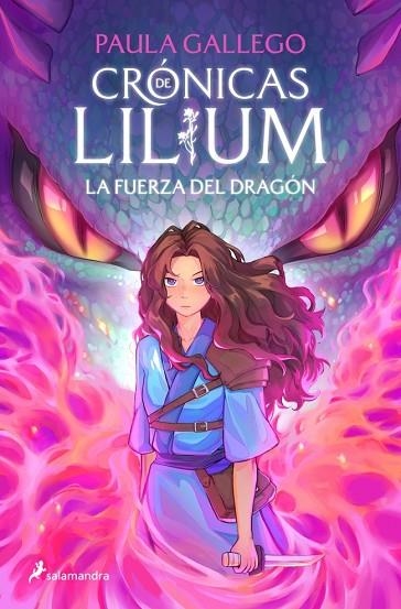 LA FUERZA DEL DRAGÓN ( CRÓNICAS DE LILIUM 1 ) | 9788419868381 | GALLEGO, PAULA | Llibreria Online de Vilafranca del Penedès | Comprar llibres en català
