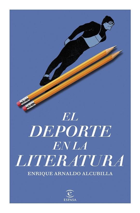 EL DEPORTE EN LA LITERATURA | 9788467078039 | ARNALDO ALCUBILLA, ENRIQUE | Llibreria L'Odissea - Libreria Online de Vilafranca del Penedès - Comprar libros