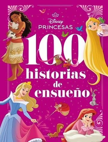 PRINCESAS 100 HISTORIAS DE ENSUEÑO | 9791387526511 | DISNEY | Llibreria L'Odissea - Libreria Online de Vilafranca del Penedès - Comprar libros