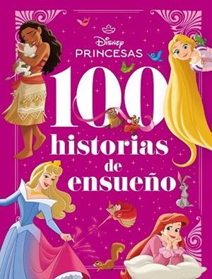 PRINCESAS 100 HISTORIAS DE ENSUEÑO | 9791387526511 | DISNEY | Llibreria Online de Vilafranca del Penedès | Comprar llibres en català