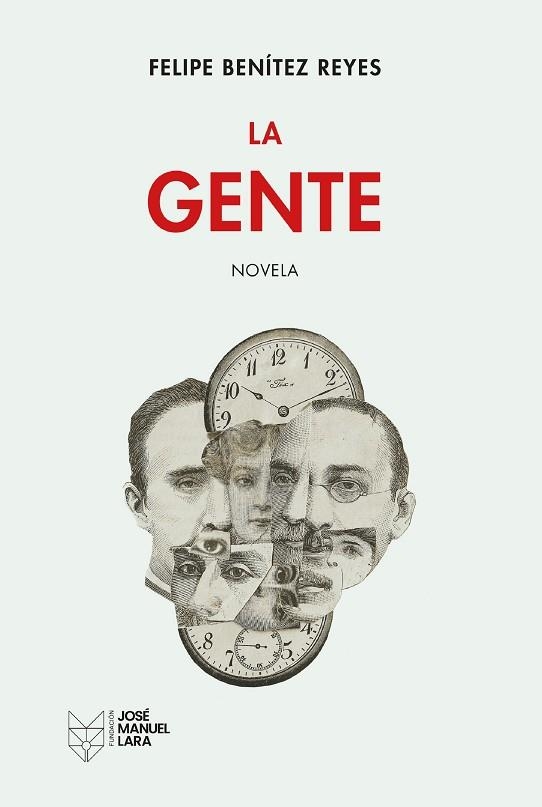 LA GENTE | 9788419132710 | BENÍTEZ REYES, FELIPE | Llibreria Online de Vilafranca del Penedès | Comprar llibres en català