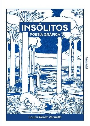 INSÓLITOS | 9788412827576 | PÉREZ VERNETTI, LAURA | Llibreria L'Odissea - Libreria Online de Vilafranca del Penedès - Comprar libros