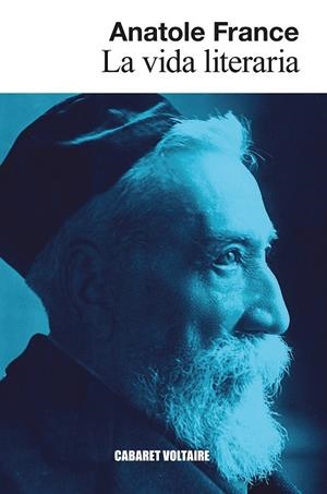 LA VIDA LITERARIA | 9788419047571 | FRANCE, ANATOLE | Llibreria L'Odissea - Libreria Online de Vilafranca del Penedès - Comprar libros