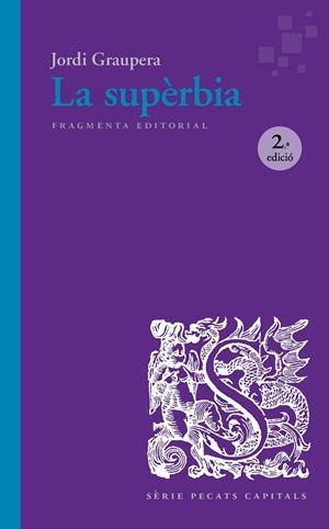 LA SUPÈRBIA | 9791387548094 | GRAUPERA GARCIA-MILÀ, JORDI | Llibreria L'Odissea - Libreria Online de Vilafranca del Penedès - Comprar libros