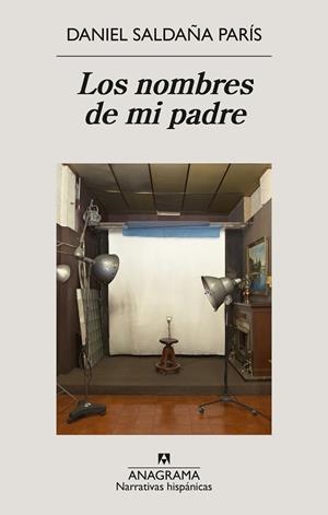 LOS NOMBRES DE MI PADRE | 9788433947765 | SALDAÑA PARÍS, DANIEL | Llibreria Online de Vilafranca del Penedès | Comprar llibres en català
