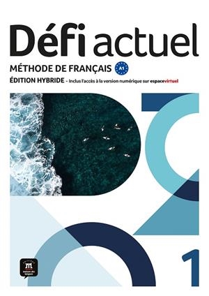 DÉFI ACTUEL 1 ÉD HYBRIDE. LIVRE DE L'ÉLÈVE | 9788411571517 | CHAHI, FATIHA/DENYER, MONIQUE/GLOANEC, AUDREY/FOUILLET, RAPHAËLE | Llibreria L'Odissea - Libreria Online de Vilafranca del Penedès - Comprar libros