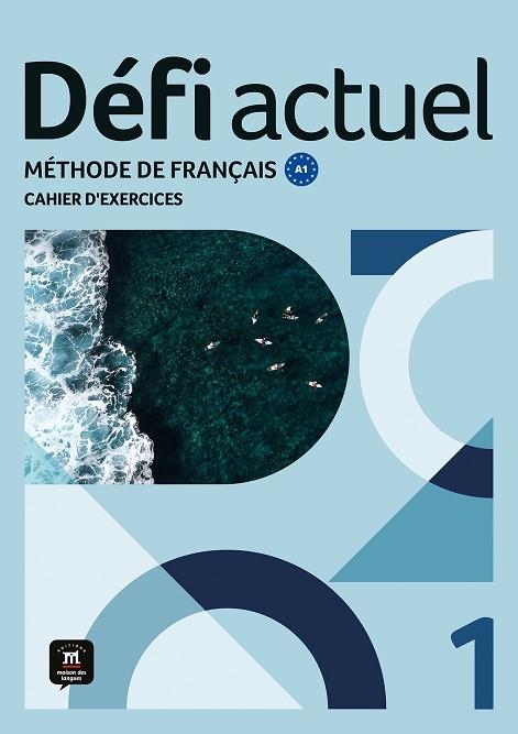 DÉFI ACTUEL 1 CAHIER D'EXERCICES | 9788411571524 | CHAHI, FATIHA/DENYER, MONIQUE/GLOANEC, AUDREY | Llibreria Online de Vilafranca del Penedès | Comprar llibres en català
