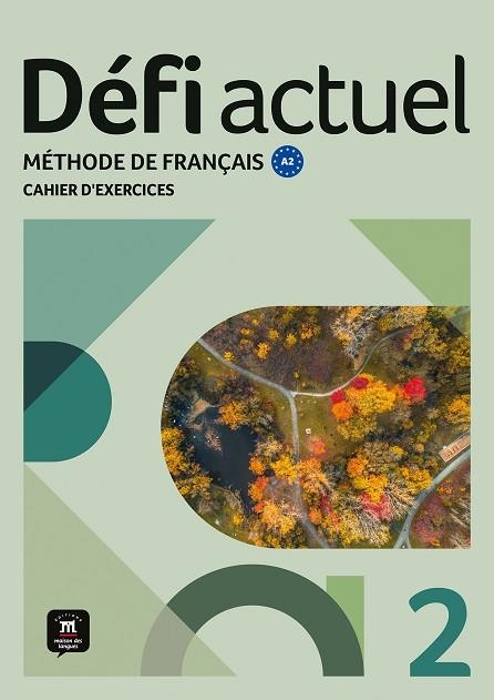 DÉFI ACTUEL 2. CAHIER D'EXERCICES | 9788411571555 | BIRAS, PASCAL/DENYER, MONIQUE/GLOANEC, AUDREY/WITTA, STÉPHANIE | Llibreria Online de Vilafranca del Penedès | Comprar llibres en català