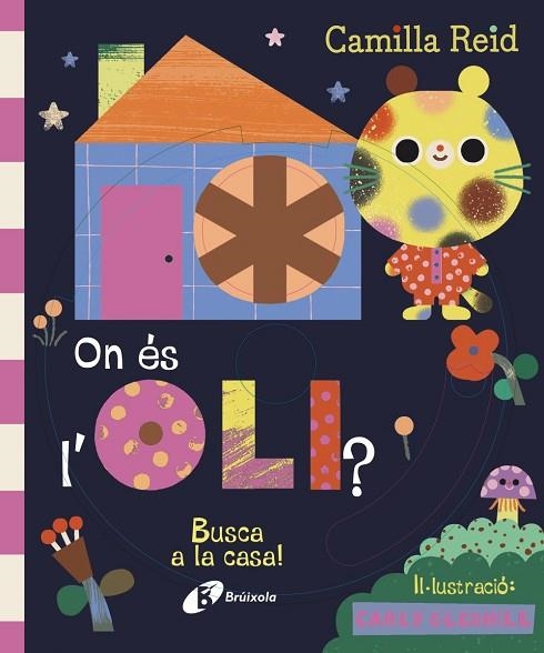 ON ÉS L'OLI? BUSCA A LA CASA! | 9788413494289 | REID, CAMILLA | Llibreria Online de Vilafranca del Penedès | Comprar llibres en català