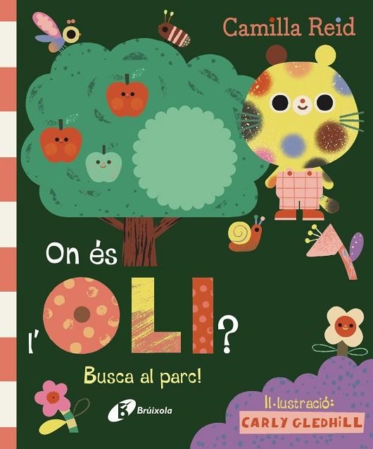 ON ÉS L'OLI? BUSCA AL PARC! | 9788413494296 | REID, CAMILLA | Llibreria Online de Vilafranca del Penedès | Comprar llibres en català