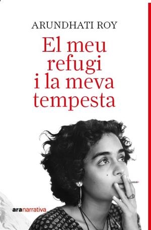 EL MEU REFUGI I LA MEVA TEMPESTA | 9788411731737 | ROY, ARUNDATHI | Llibreria Online de Vilafranca del Penedès | Comprar llibres en català