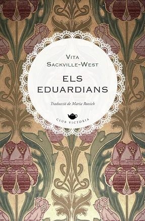 ELS EDUARDIANS | 9788419474797 | SACKVILLE-WEST, VITA | Llibreria Online de Vilafranca del Penedès | Comprar llibres en català