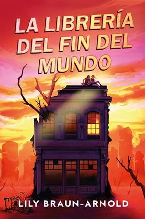 LA LIBRERÍA DEL FIN DEL MUNDO | 9791387574192 | BRAUN-ARNOLD, LILY | Llibreria Online de Vilafranca del Penedès | Comprar llibres en català