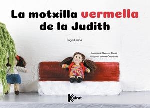 LA MOTXILLA VERMELLA DE LA JUDITH | 9788419476487 | GINÉ, ÍNGRID | Llibreria Online de Vilafranca del Penedès | Comprar llibres en català