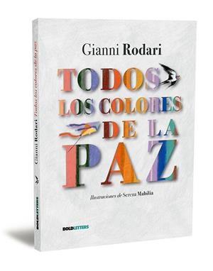 TODOS LOS COLORES DE LA PAZ | 9788418246944 | RODARI, GIANNI | Llibreria Online de Vilafranca del Penedès | Comprar llibres en català