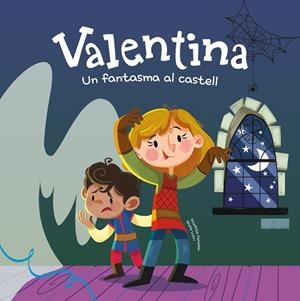 VALENTINA. UN FANTASMA AL CASTELL | 9788413616124 | CAMPELLO, GIUDITTA | Llibreria Online de Vilafranca del Penedès | Comprar llibres en català