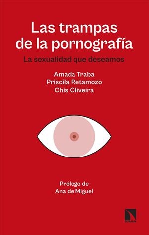 LAS TRAMPAS DE LA PORNOGRAFÍA | 9788410674066 | OLIVEIRA, CHIS/TRABA, AMADA/RETAMOZO, PRISCILA | Llibreria Online de Vilafranca del Penedès | Comprar llibres en català