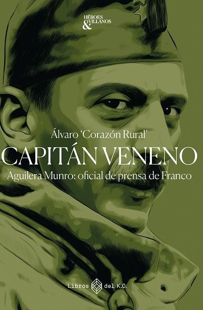 CAPITÁN VENENO | 9791387839086 | "CORAZÓN RURAL", ÁLVARO | Llibreria Online de Vilafranca del Penedès | Comprar llibres en català