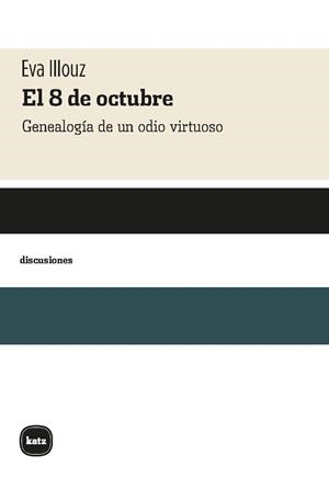 EL 8 DE OCTUBRE | 9788415917847 | ILLOUZ, EVA | Llibreria Online de Vilafranca del Penedès | Comprar llibres en català